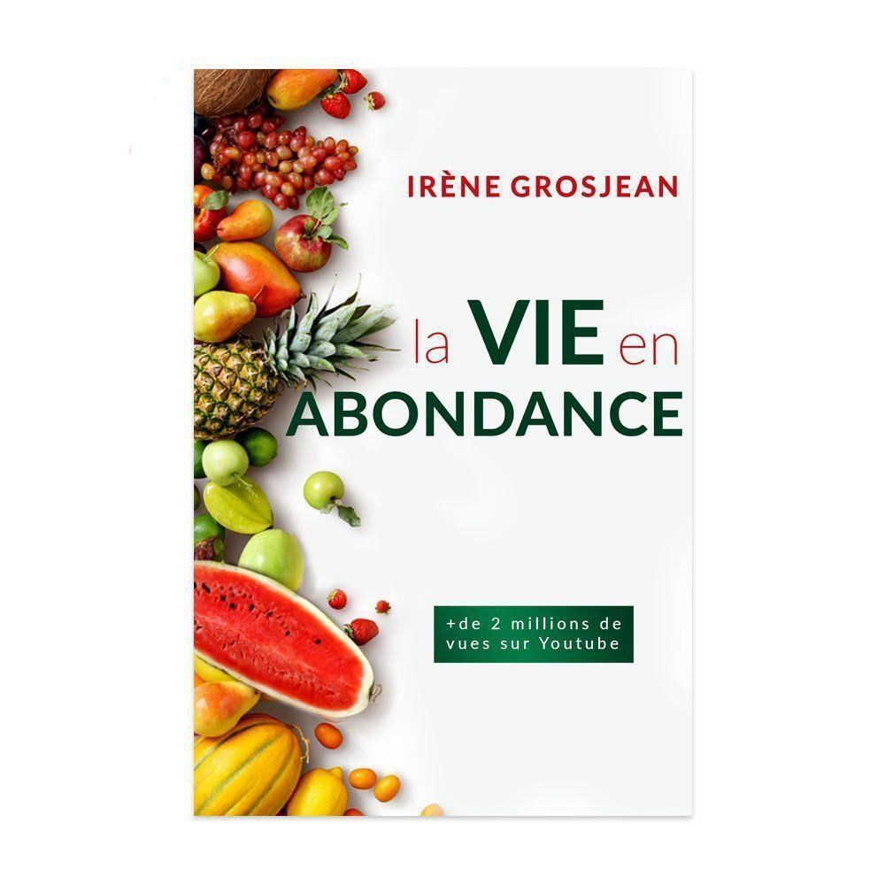 la vie en abondance d'Irène Grosjean